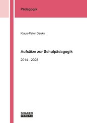Aufs&auml;tze zur Schulp&auml;dagogik