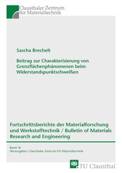 Beitrag zur Charakterisierung von Grenzfl&auml;chenph&auml;nomenen beim Widerstandspunktschwei&szlig;en