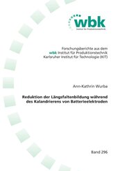 Reduktion der L&auml;ngsfaltenbildung w&auml;hrend des Kalandrierens von Batterieelektroden