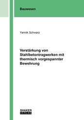 Verst&auml;rkung von Stahlbetontragwerken mit thermisch vorgespannter Bewehrung