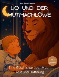 Lio und der Mutmachl&ouml;we