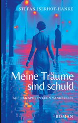 Meine Tr&auml;ume sind schuld