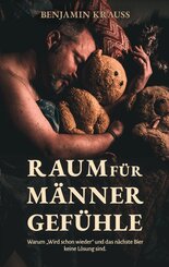 Raum f&uuml;r M&auml;nnergef&uuml;hle