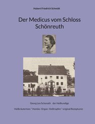 Der Medicus vom Schloss Sch&ouml;nreuth
