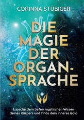 Die Magie der Organsprache