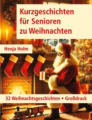 Kurzgeschichten f&uuml;r Senioren zu Weihnachten