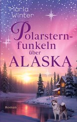 Polarsternfunkeln &uuml;ber Alaska