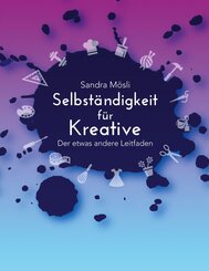 Selbst&auml;ndigkeit f&uuml;r Kreative