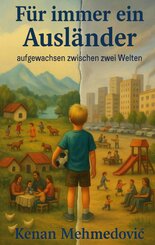 F&uuml;r immer ein Ausl&auml;nder