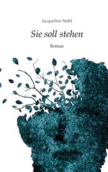 Sie soll stehen