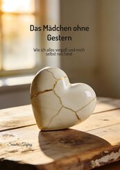 Das M&auml;dchen ohne gestern