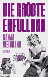 Die gr&ouml;&szlig;te Erf&uuml;llung