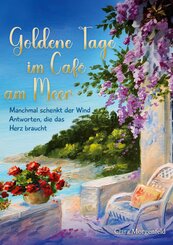 Goldene Tage im Caf&eacute; am Meer