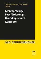 Mehrsprachige Lesef&ouml;rderung: Grundlagen und Konzepte