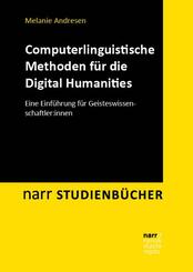 Computerlinguistische Methoden f&uuml;r die Digital Humanities