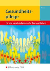 Gesundheitspflege f&uuml;r die sozialp&auml;dagogische Erstausbildung