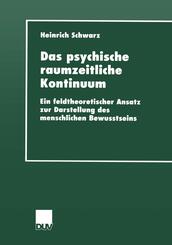 Das psychische raumzeitliche Kontinuum