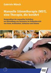 Manuelle Stimmtherapie (MST), eine Therapie, die ber&uuml;hrt