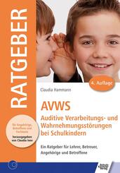 AVWS - Auditive Verarbeitungs- und Wahrnehmungsst&ouml;rungen bei Schulkindern