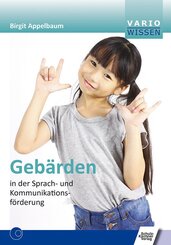 Geb&auml;rden in der Sprach- und Kommunikationsf&ouml;rderung