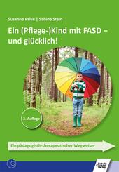 Ein (Pflege-)Kind mit FASD - und gl&uuml;cklich!