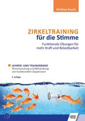 Zirkeltraining f&uuml;r die Stimme - Funktionale &Uuml;bungen f&uuml;r mehr Kraft und Belastbarkeit, m. 1 Buch, m. 1 Buch
