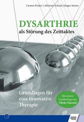 Dysarthrie als St&ouml;rung des Zeittaktes