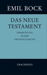 Das Neue Testament, &Uuml;bersetzung in der Originalfassung
