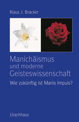 Manich&auml;ismus und moderne Geisteswissenschaft