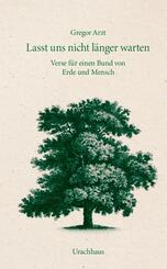 Lasst uns nicht l&auml;nger warten