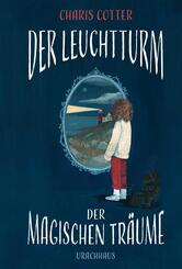 Der Leuchtturm der magischen Tr&auml;ume