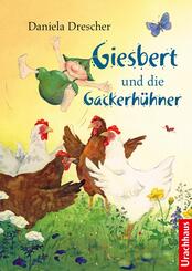 Giesbert und die Gackerh&uuml;hner