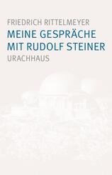 Meine Gespr&auml;che mit Rudolf Steiner