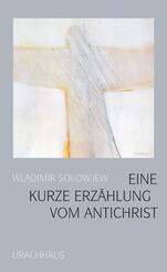 Eine kurze Erz&auml;hlung vom Antichrist