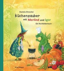 K&uuml;chenzauber mit Merlind und Igor