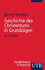 Geschichte des Christentums in Grundz&uuml;gen