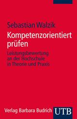 Kompetenzorientiert pr&uuml;fen