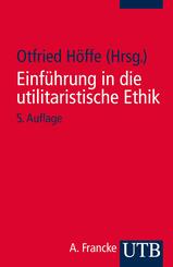 Einf&uuml;hrung in die utilitaristische Ethik