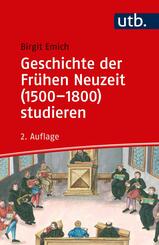 Geschichte der Fr&uuml;hen Neuzeit (1500-1800) studieren