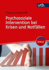 Psychosoziale Intervention bei Krisen und Notf&auml;llen