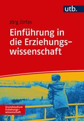 Einf&uuml;hrung in die Erziehungswissenschaft