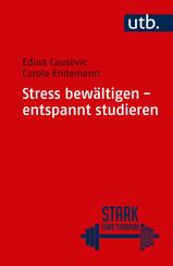 Stress bew&auml;ltigen - entspannt studieren