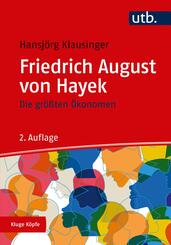 Die gr&ouml;&szlig;ten &Ouml;konomen: Friedrich A. von Hayek