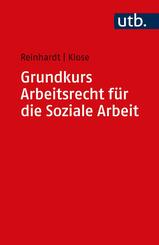 Grundkurs Arbeitsrecht f&uuml;r die Soziale Arbeit