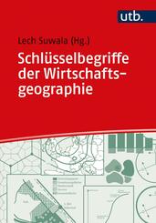 Schl&uuml;sselbegriffe der Wirtschaftsgeographie