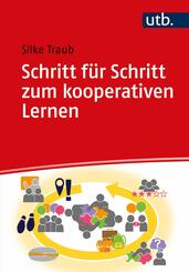Schritt f&uuml;r Schritt zum kooperativen Lernen