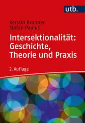 Intersektionalit&auml;t: Geschichte, Theorie und Praxis