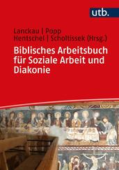 Biblisches Arbeitsbuch f&uuml;r Soziale Arbeit und Diakonie