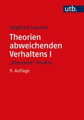 Theorien abweichenden Verhaltens I - "Klassische Ansätze"