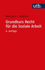 Grundkurs Recht f&uuml;r die Soziale Arbeit